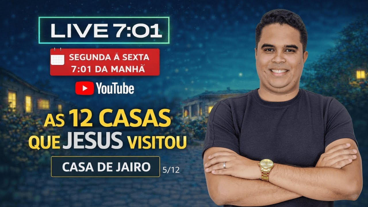 Live 7E1 com Pr. Raphael Martins - Série 12 casas de que Jesus visitou (Casa de Jairo)