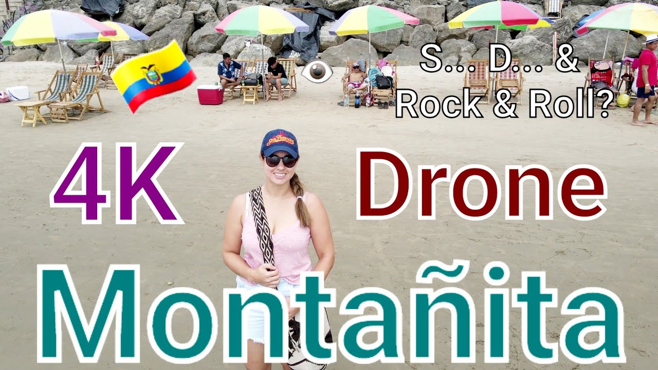 4K Drone 2022 Montañita 🇪🇨 Ecuador The beach and party favorite destination S.x, Ds and Rock & Roll?