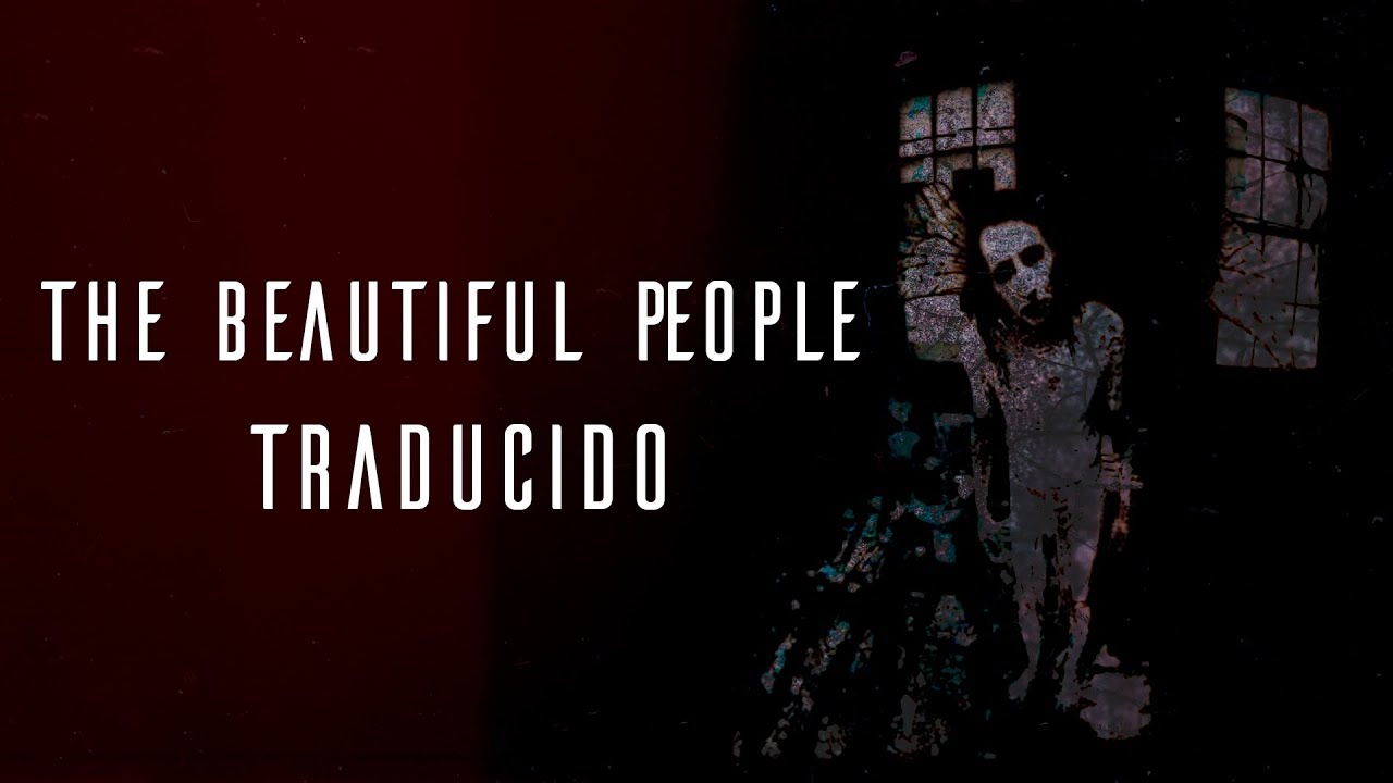Marilyn Manson The Beautiful People TRADUCIDO