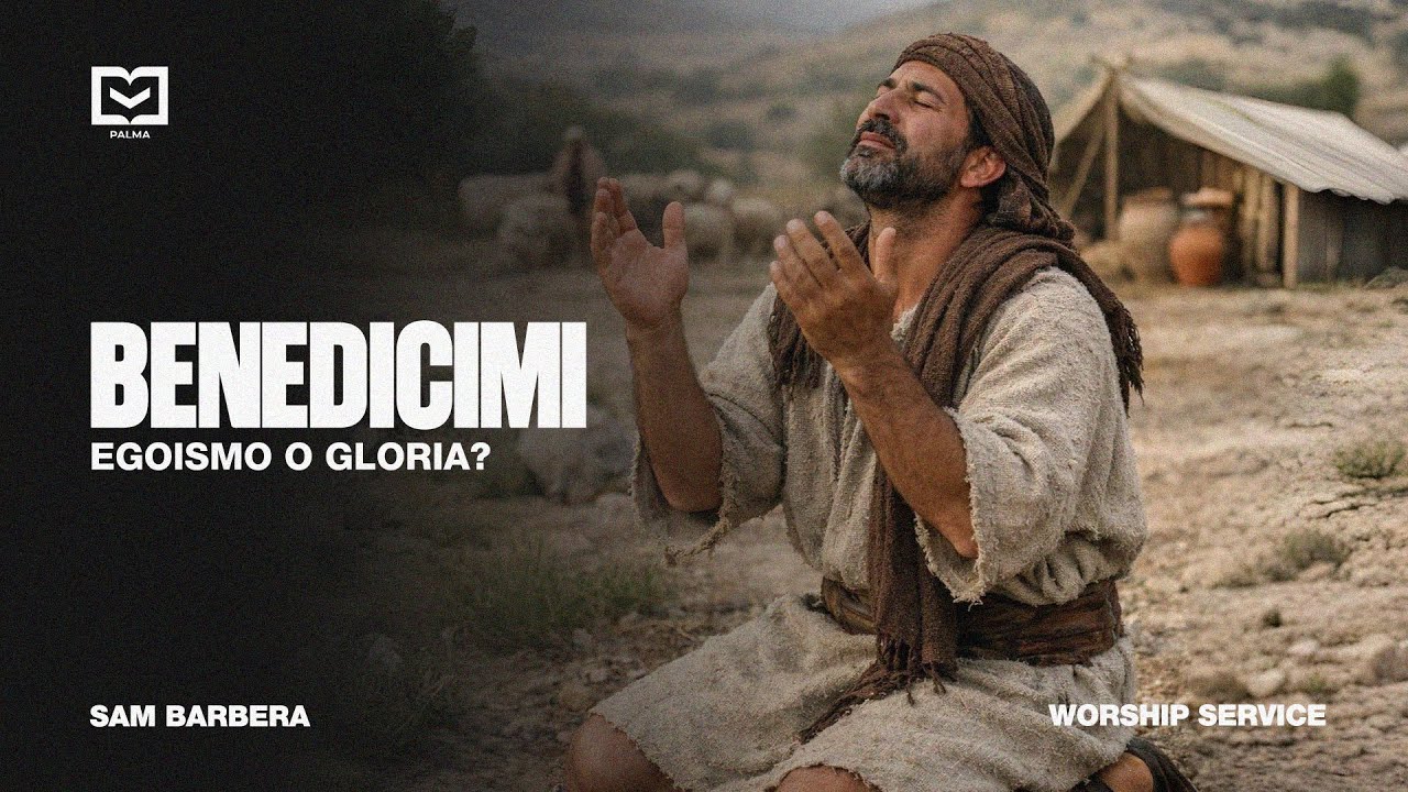 Worship Service - 11 Gennaio 2026 | BENEDICIMI
- Egoismo o Gloria? | Sam Barbera