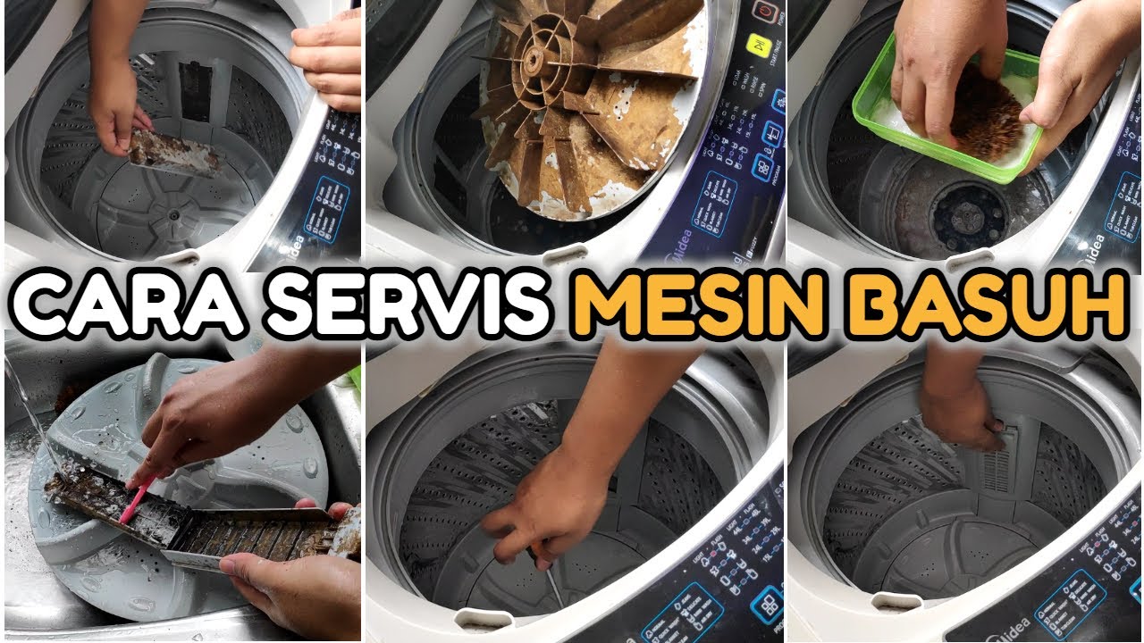 Cara Servis Mesin Basuh Step by Step Untuk Beginner