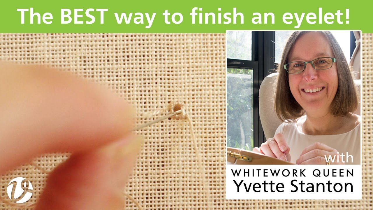 White Threads FlossTube #15 – the BEST way to finish an eyelet
