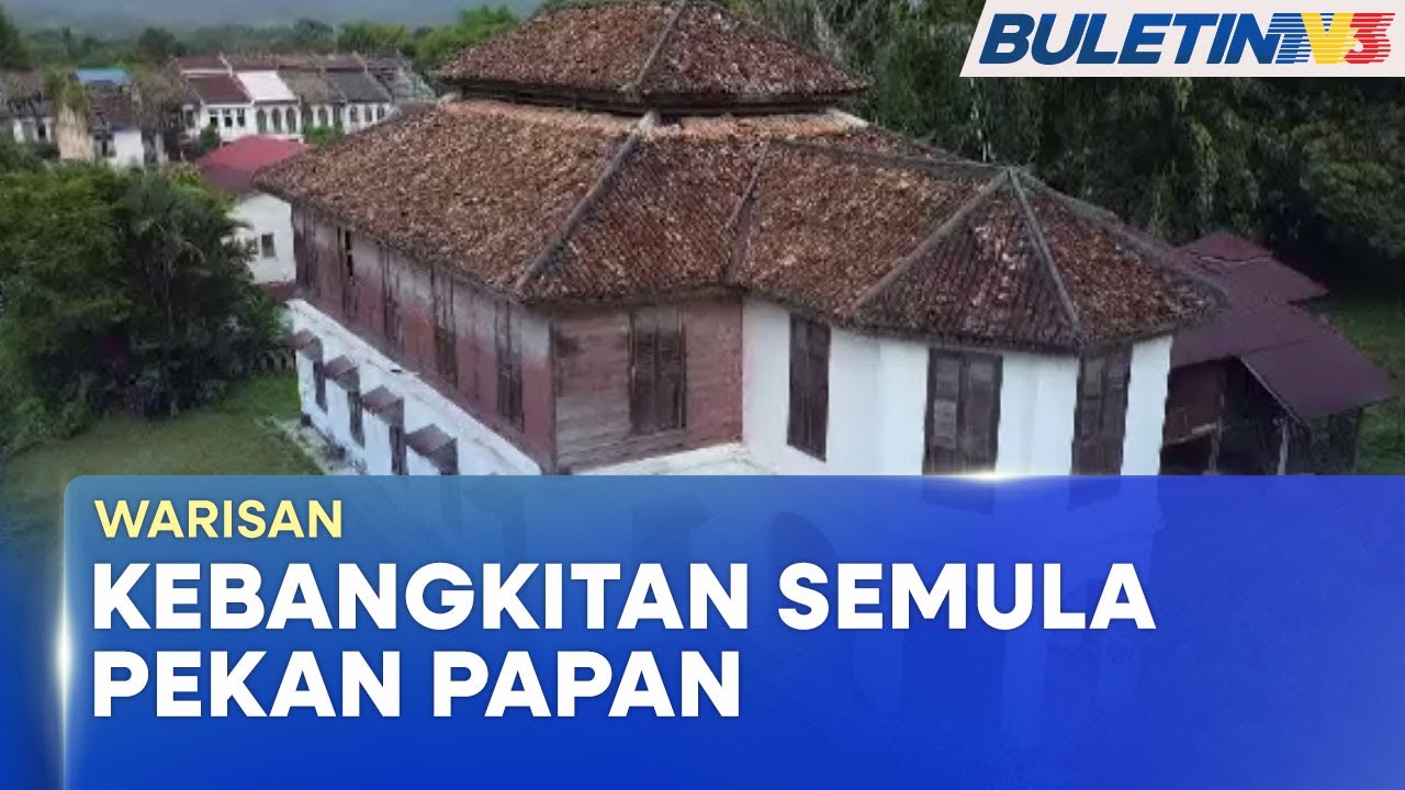 WARISAN | Rumah Besar Raja Bilah Lambang Sejarah Pekan Papan