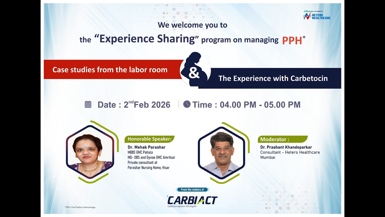Case studies from the labor room & The Experience with Carbetocin by Dr.  Mehak Parashar.