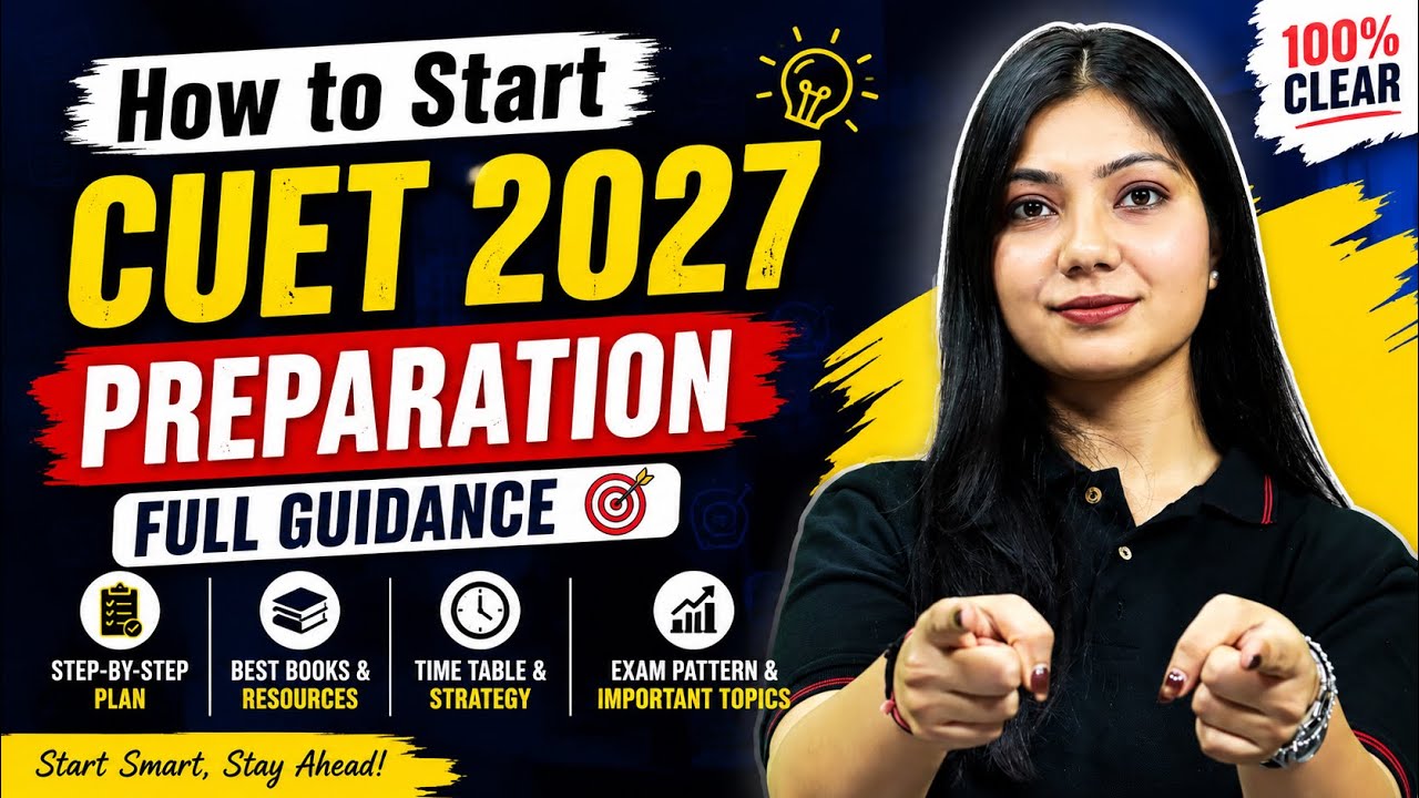How to Start CUET 2027 Preparation? | Full Guidance for Beginners 🚀