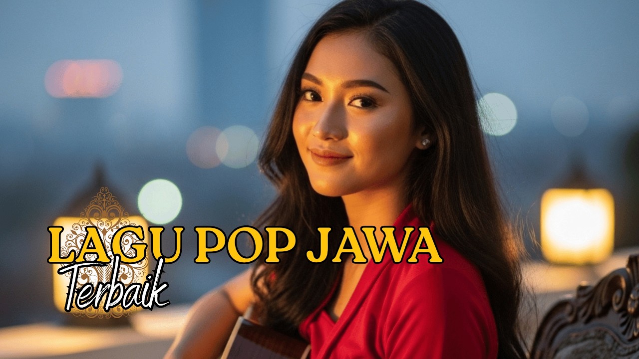 📼 Lagu Jawa Kenangan Lama | Versi Slow Pop yang Bikin Rindu