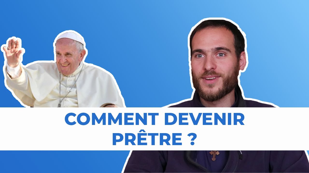 Comment devenir prêtre ?