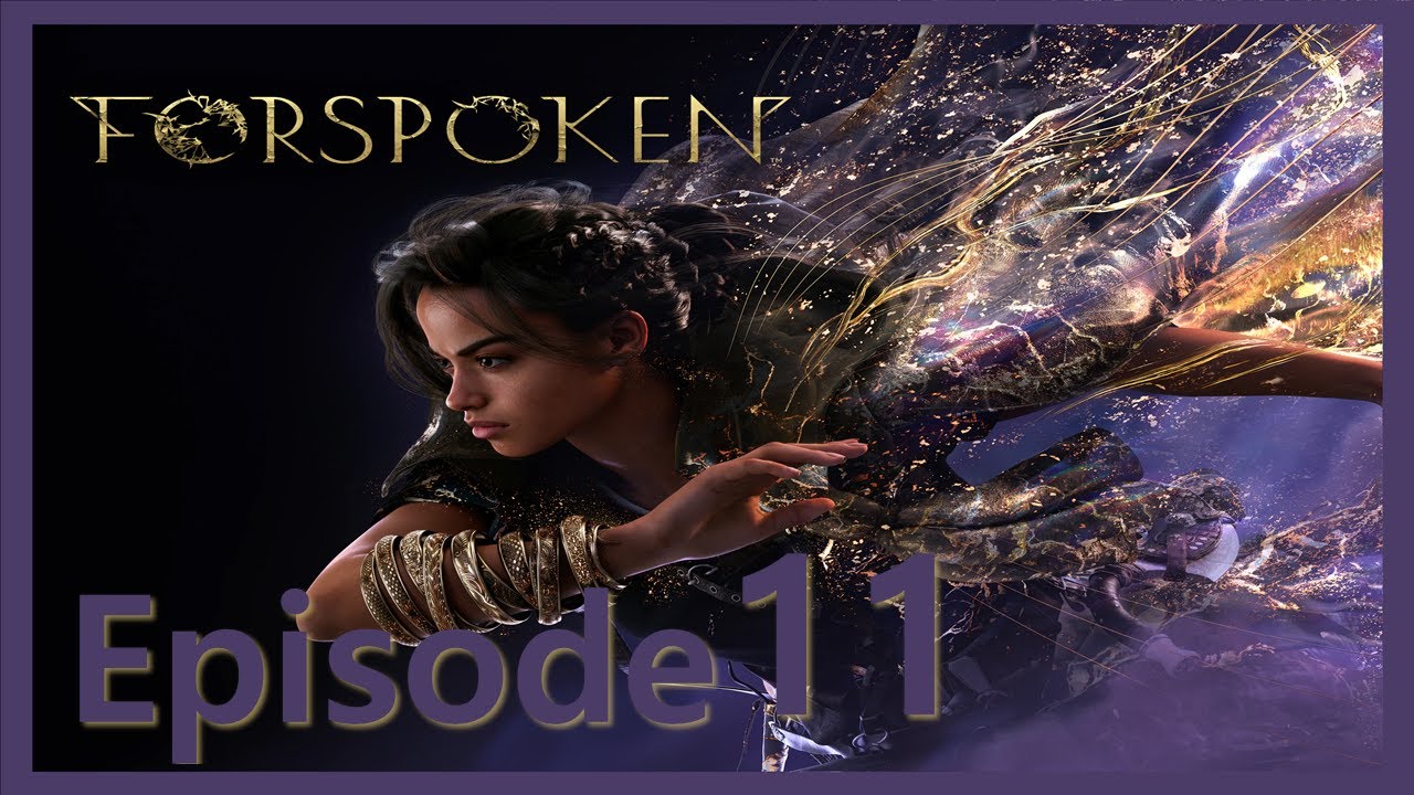 Forspoken: N00B The Truth About The Tantas Episode 11