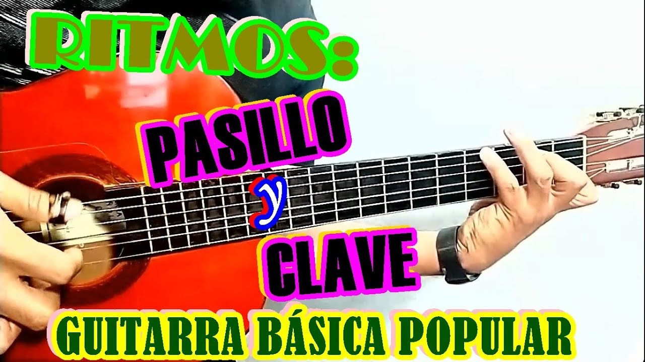 LECCIÓN 40.- RITMO DE PASILLO Y RITMO DE CLAVE en guitarra  -  ritmos de guitarra
