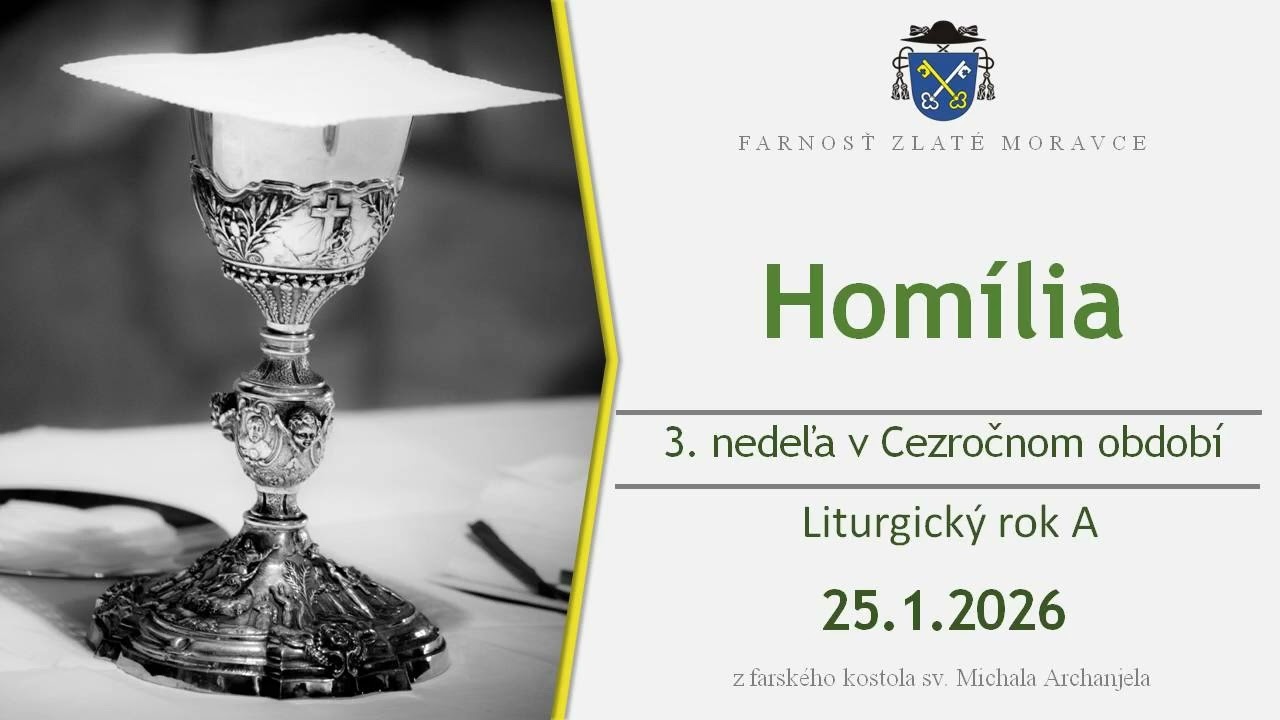 Homília - 3. nedeľa v Cezročnom období A (25.1.2026)