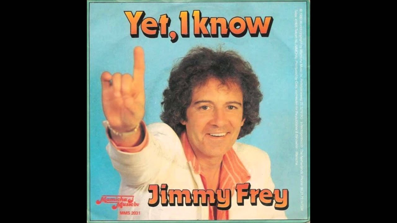 1980 JIMMY FREY yet i know