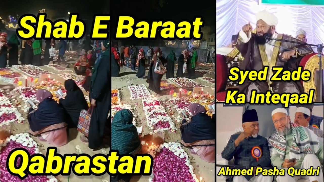 Qabrastan Sajh Gaya, BJP MP On Shab E Baraat, Syed Ahmed Pasha Quadri AIMIM, Allama Ahmed Naqshbandi