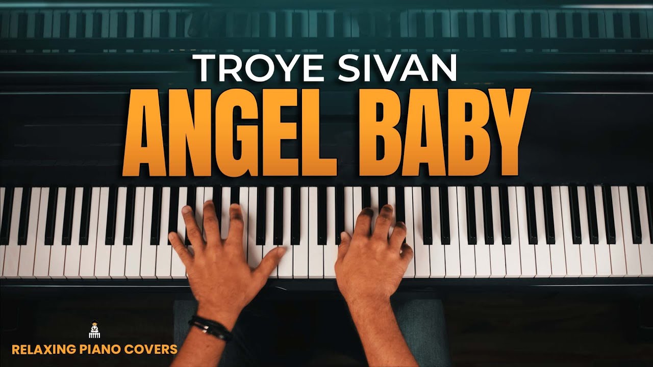 Troye Sivan - Angel Baby (Piano Cover with Lyrics and Sheet Music)
