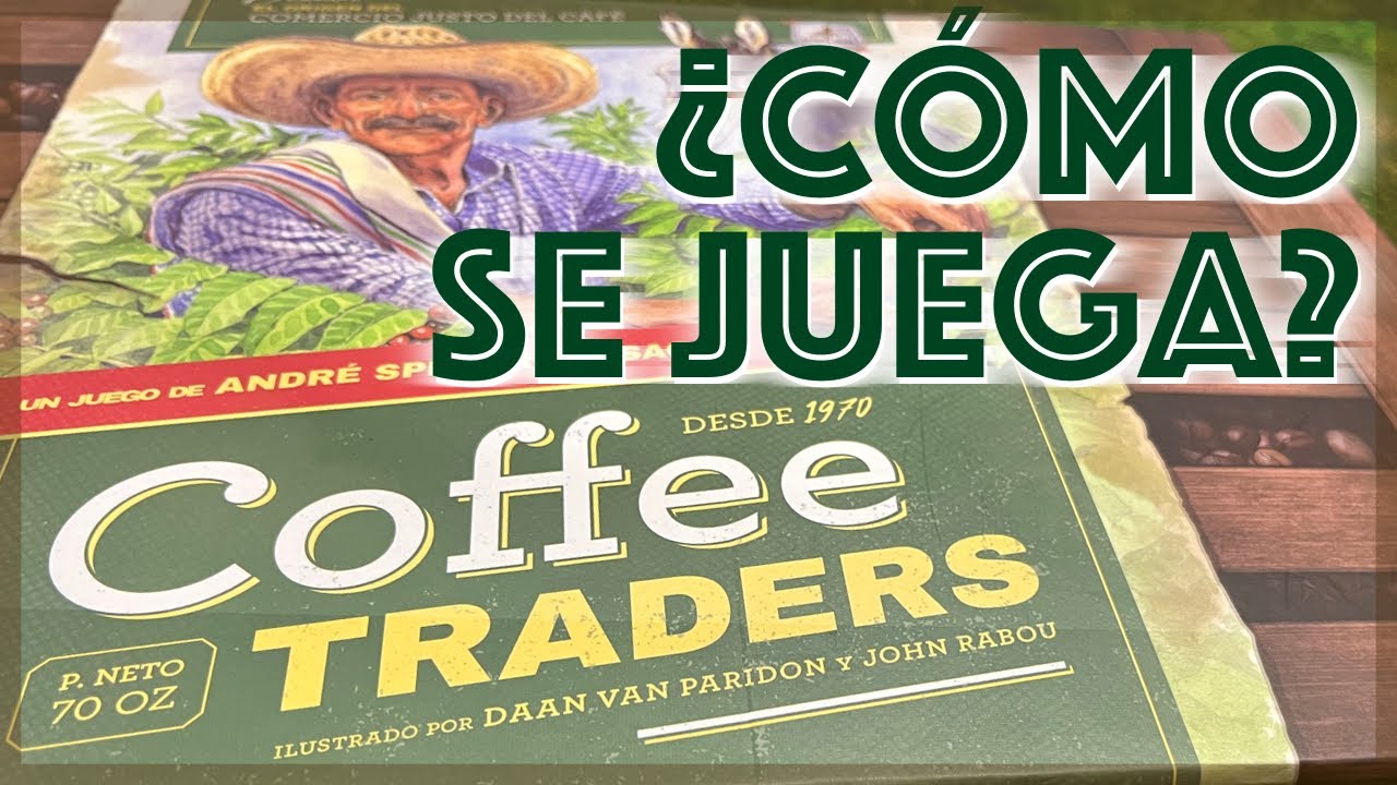 Tutorial juego de mesa: Cómo se juega a Coffee Traders