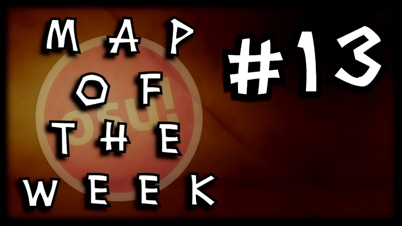 osu! MAP OF THE WEEK #13