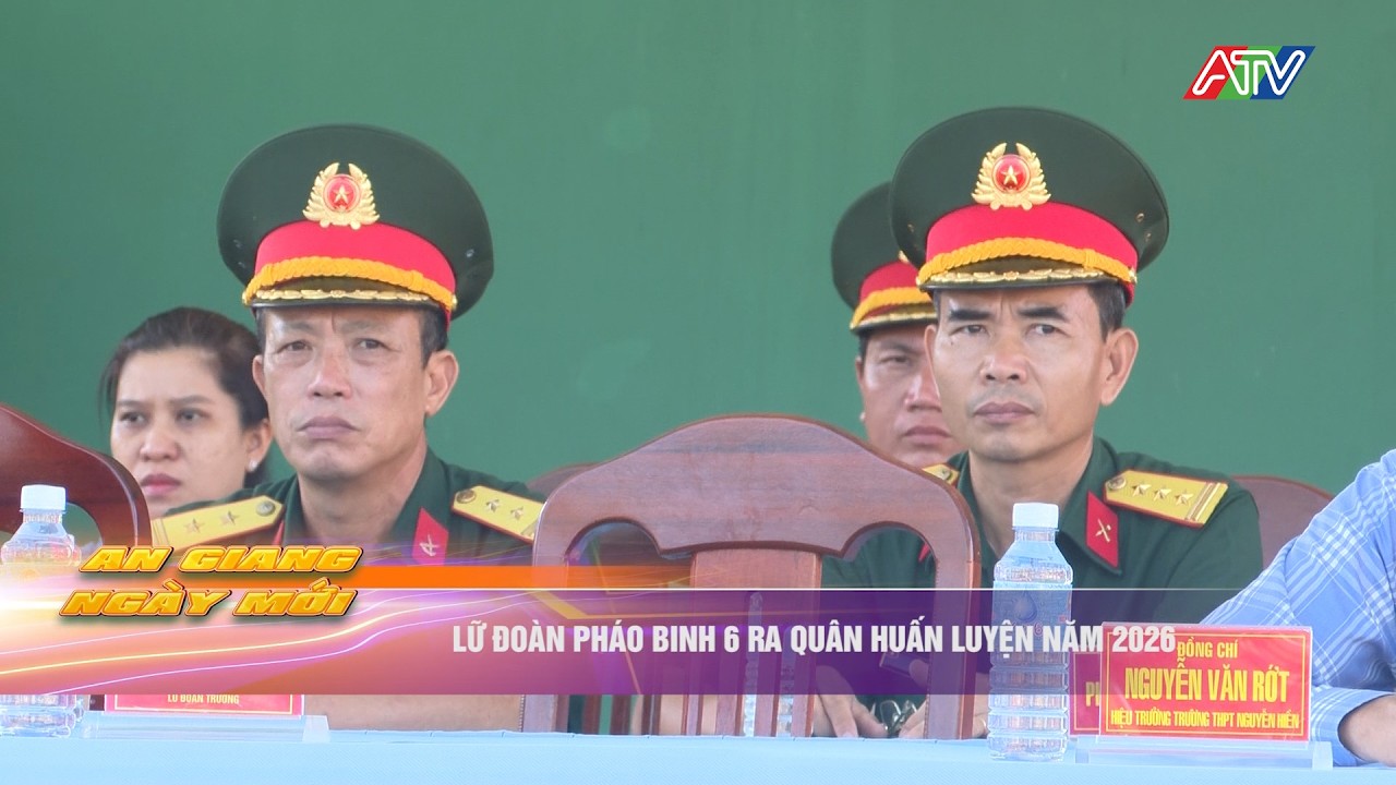 Lữ đoàn pháo binh 6 ra quân huấn luyện năm 2026 | Truyền hình An Giang 2