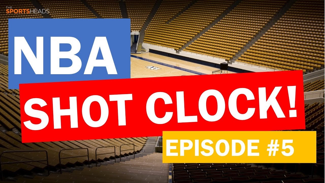 The SportsHeads | NBA Shot Clock!