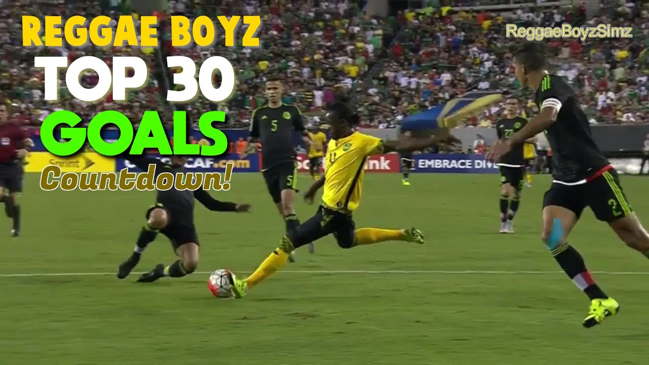 Top 30 Reggae Boyz Goals