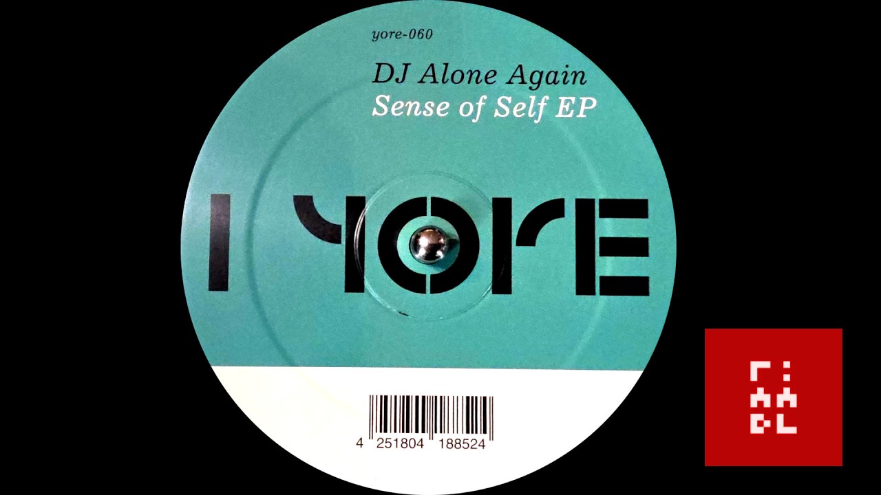DJ Alone Again – Sense of Self EP