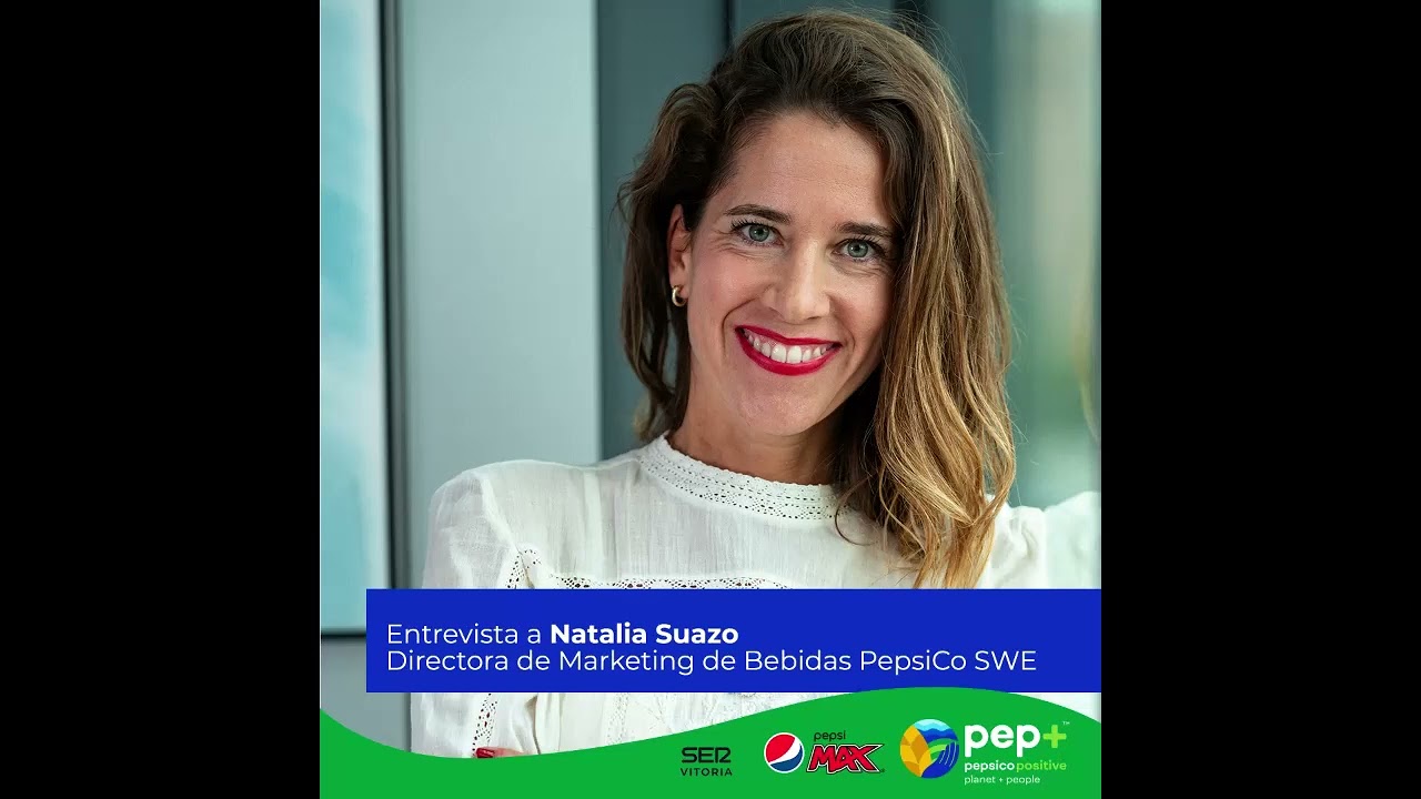 Entrevista Natalia Suazo, Directora de Marketing de Bebidas PepsiCo, a Cadena Ser