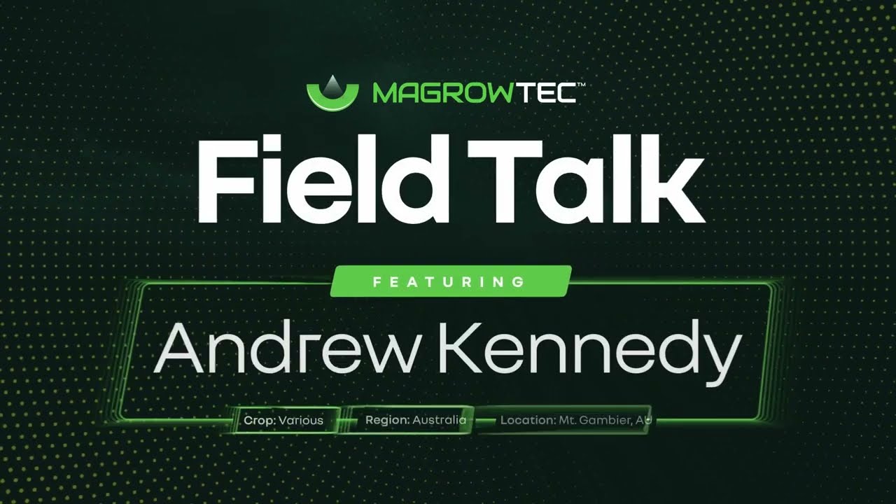 2022 MagrowTec Field Talk - Andrew Kennedy - Australia with captions in EN