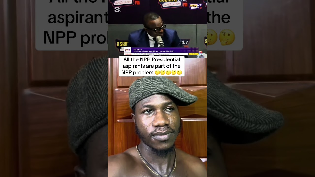 All the NPP Presidential aspirants are problem 🤔we will play their videos for them at the right time