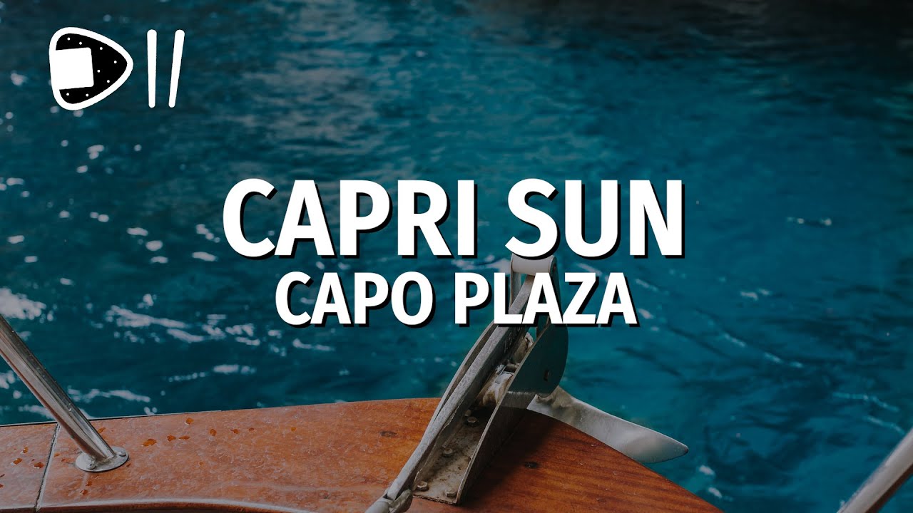Capo Plaza - Capri Sun (Testo/Lyrics)
