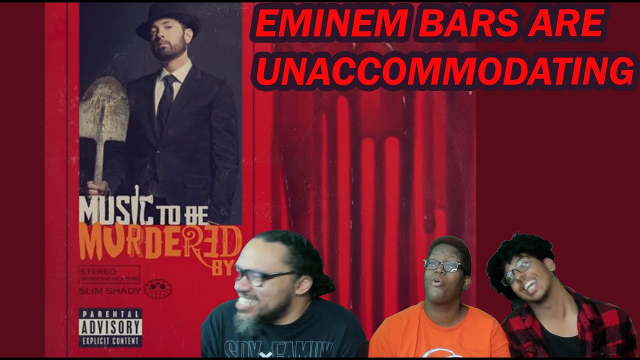 REACTION: Eminem - Unaccommodating (feat. Young M.A) [Official Audio]