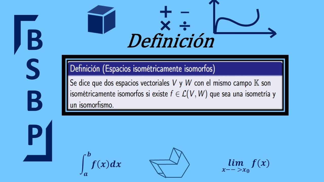 Espacios isométricamente isomorfos | Definición
