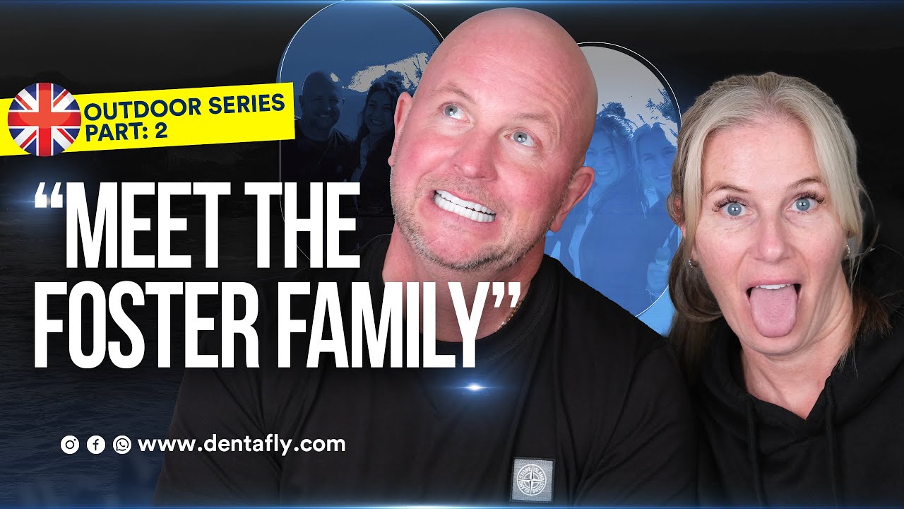Dentafly Outdoor Series Pt: 2 Foster Family: Really advance technology! | Smile Makeover in Turkey