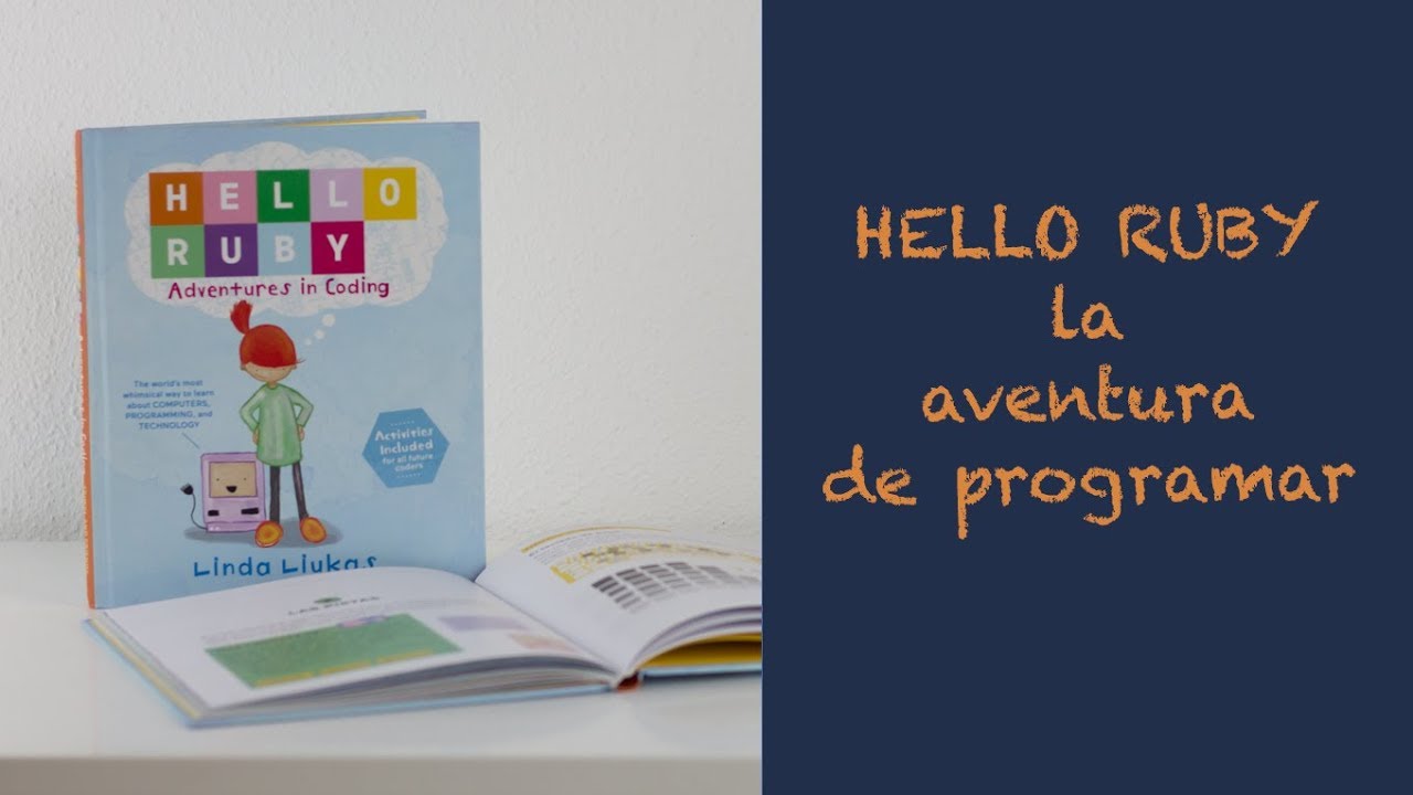 Libro para trabajar el pensamiento computacional; Hello Ruby