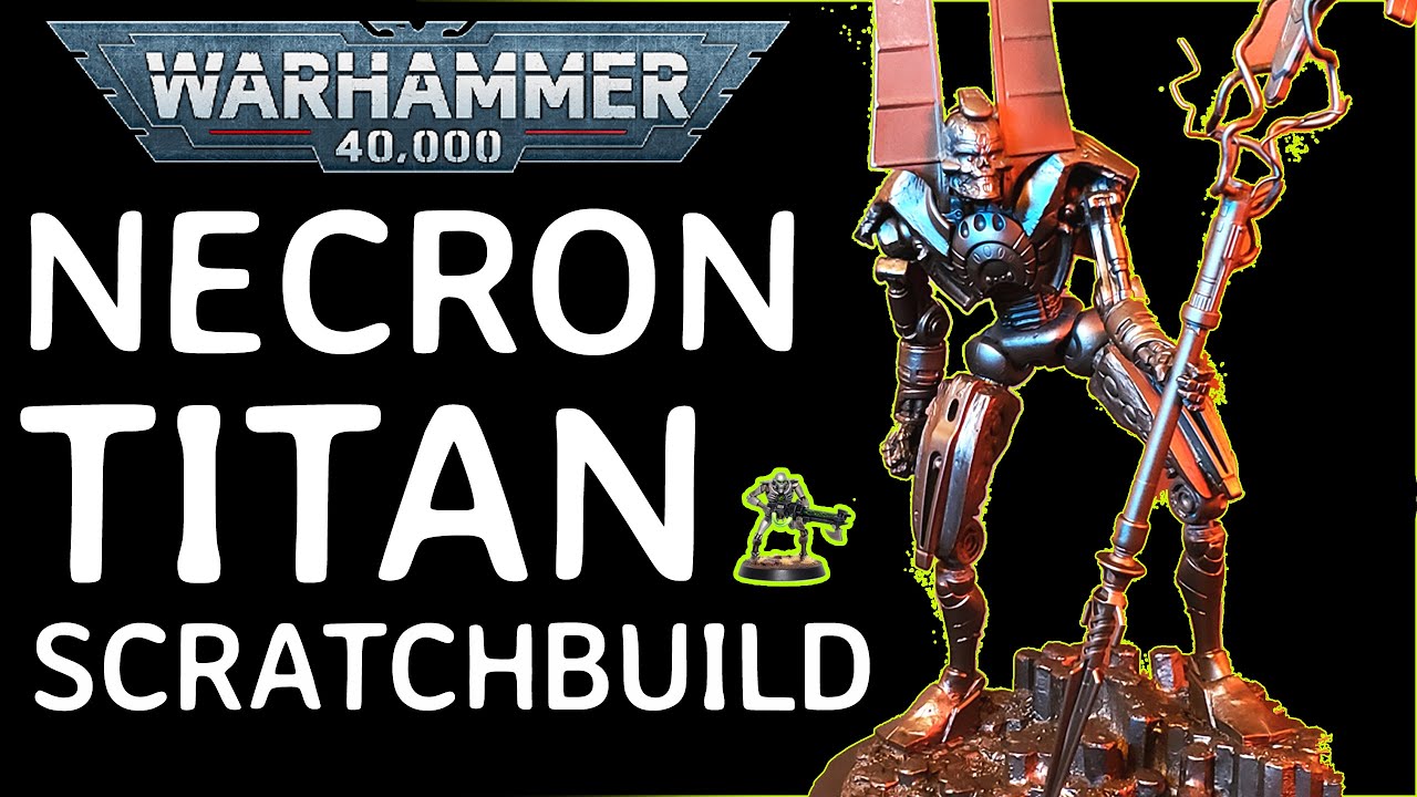 РЕДКИЙ Некронский Титан для Warhammer 40k — Сборка Сетеха, часть 1