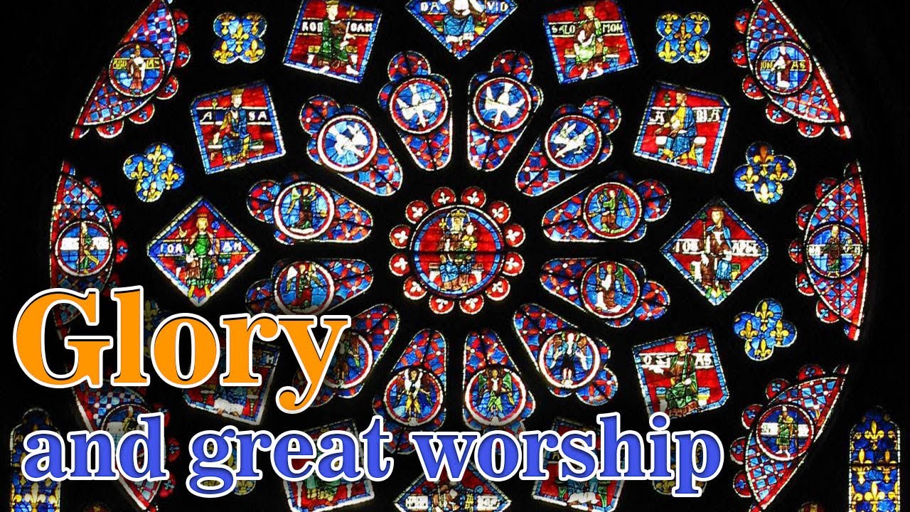 Glory and great worship - da obra 