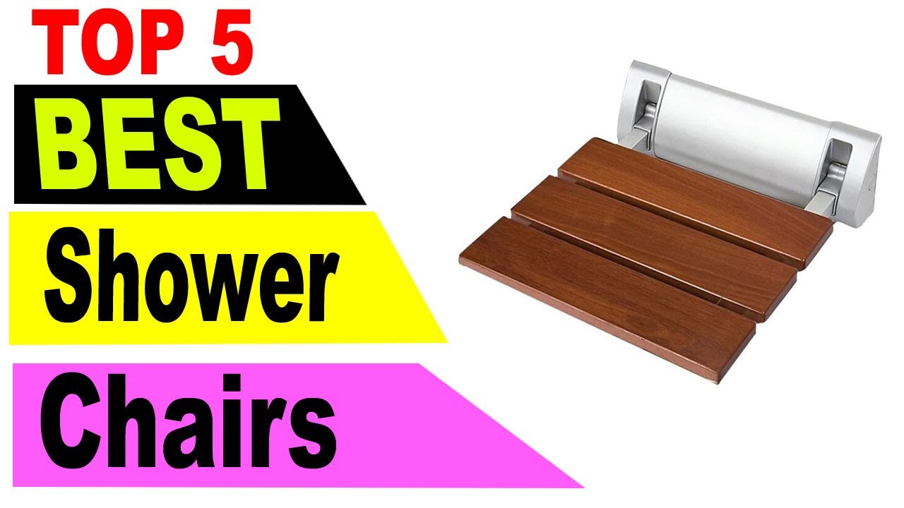 Top 5 Best Shower Chairs 2021