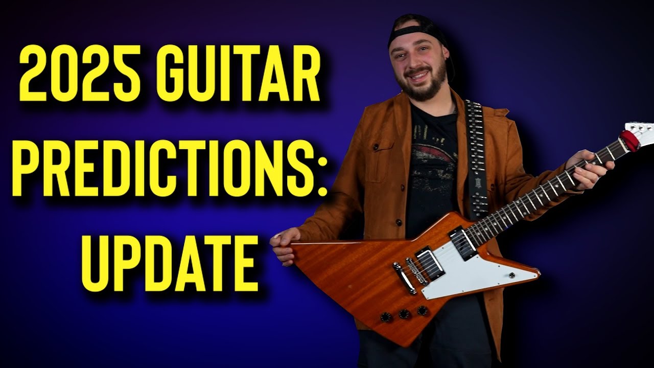 I revisited My 2025 Guitar Predictions...Was I right?
