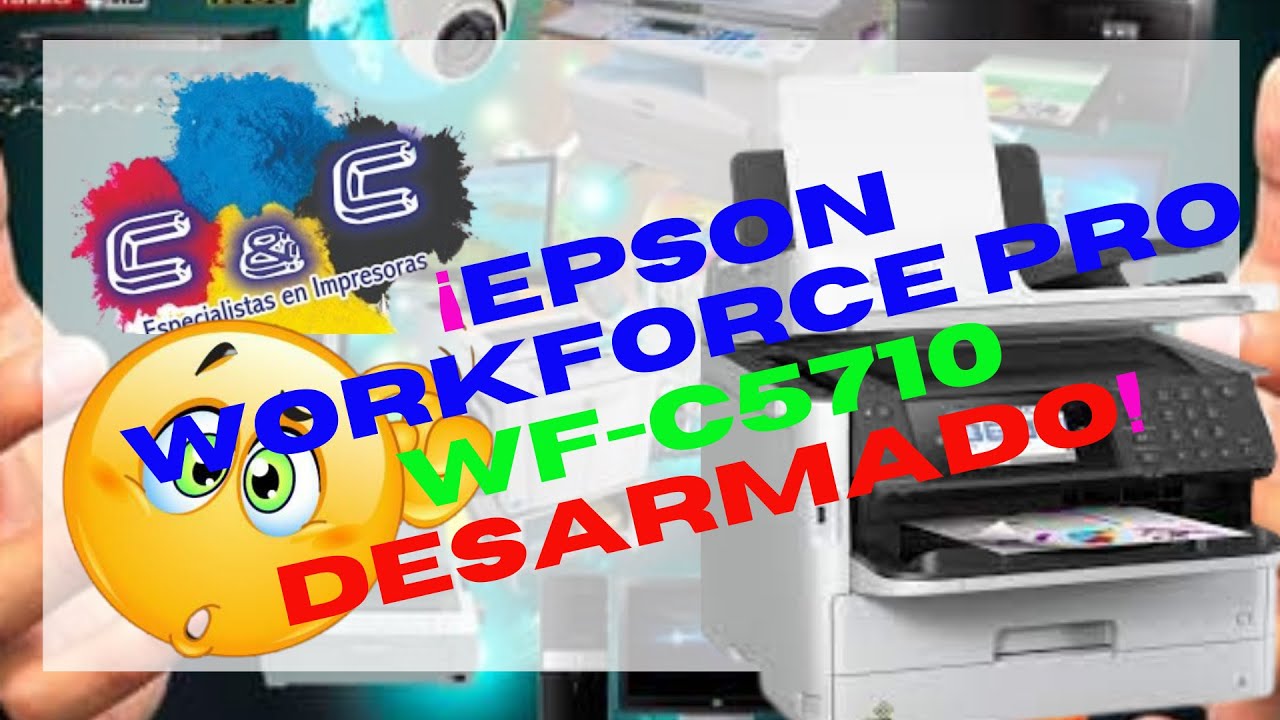 Epson WorkForce Pro WF-C5710. Como Realizar Desarmado, Desmontado y Mantenimiento MUY BIEN EXPLICADO