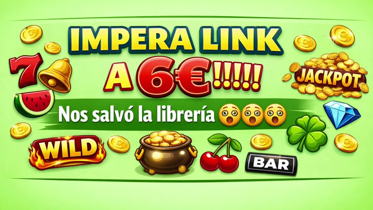 IMPERA LINK A 6€!!!! Nos salvó la librería #casino #slot #youtubeshorts #feedshorts #jackpot #bonus 