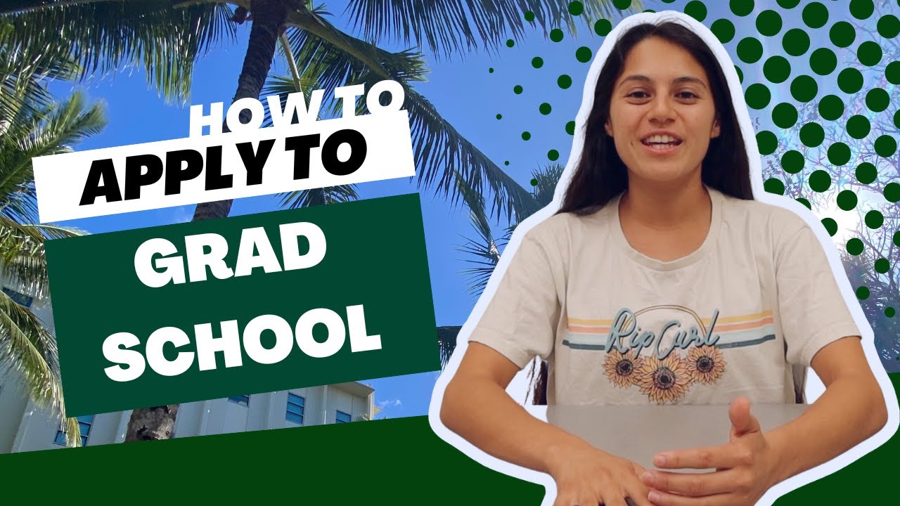 How to Apply to Graduate School (Where to Begin)
