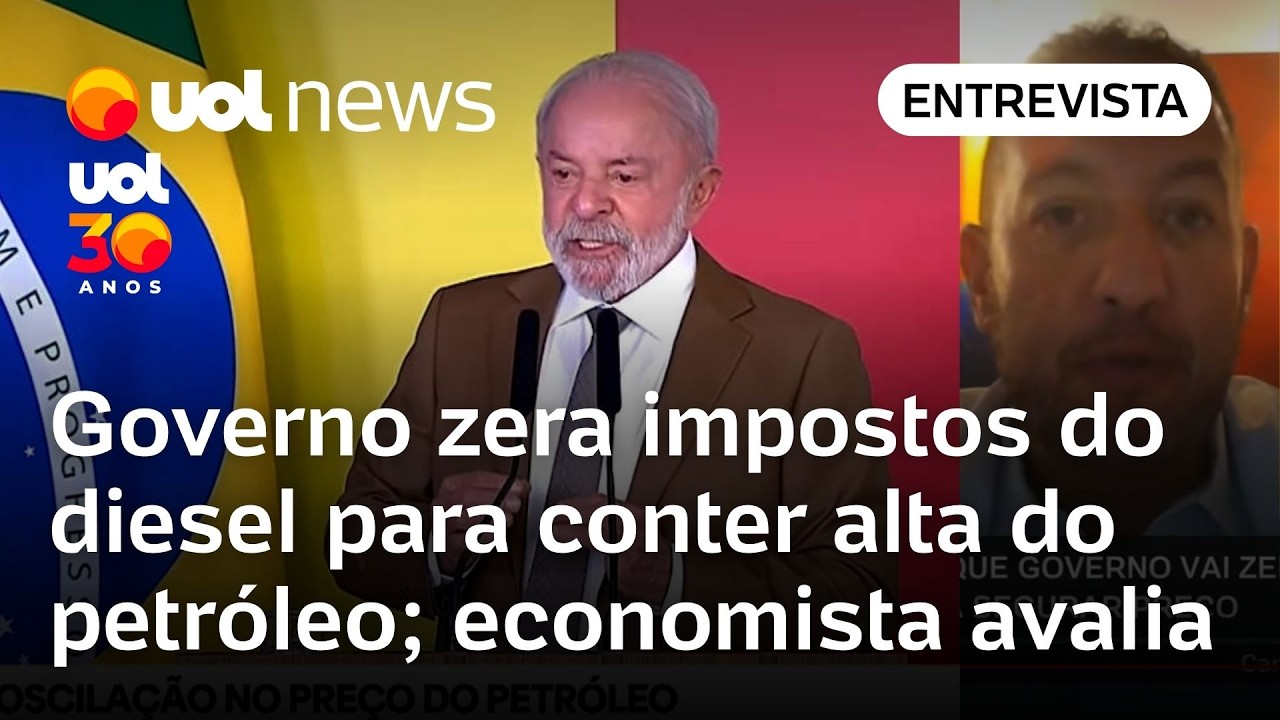 Governo zera PIS e Cofins do diesel para conter impacto da alta do petróleo; economista analisa