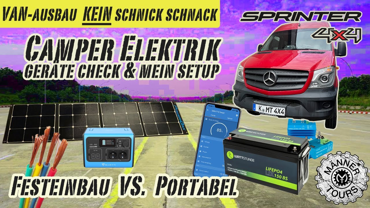Camper Elektrik - Festeinbau oder mobil ?