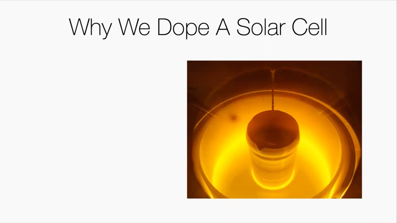 Physics of Solar Cells Lesson 1 - Why We Dope A Solar Cell