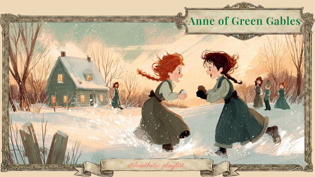 Anne of Green Gables | Snowy Childhood Memories ☃️(Aesthetic Playlist)