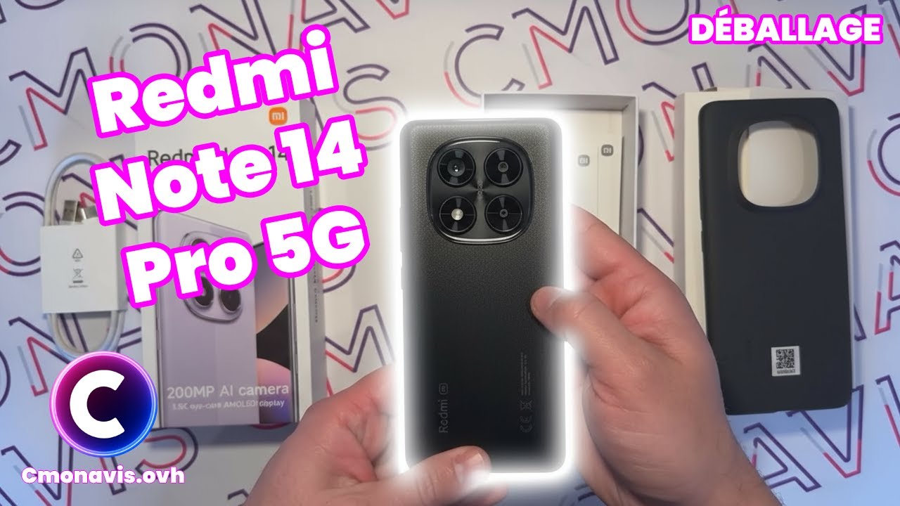 Déballage Redmi Note 14 Pro (5G)