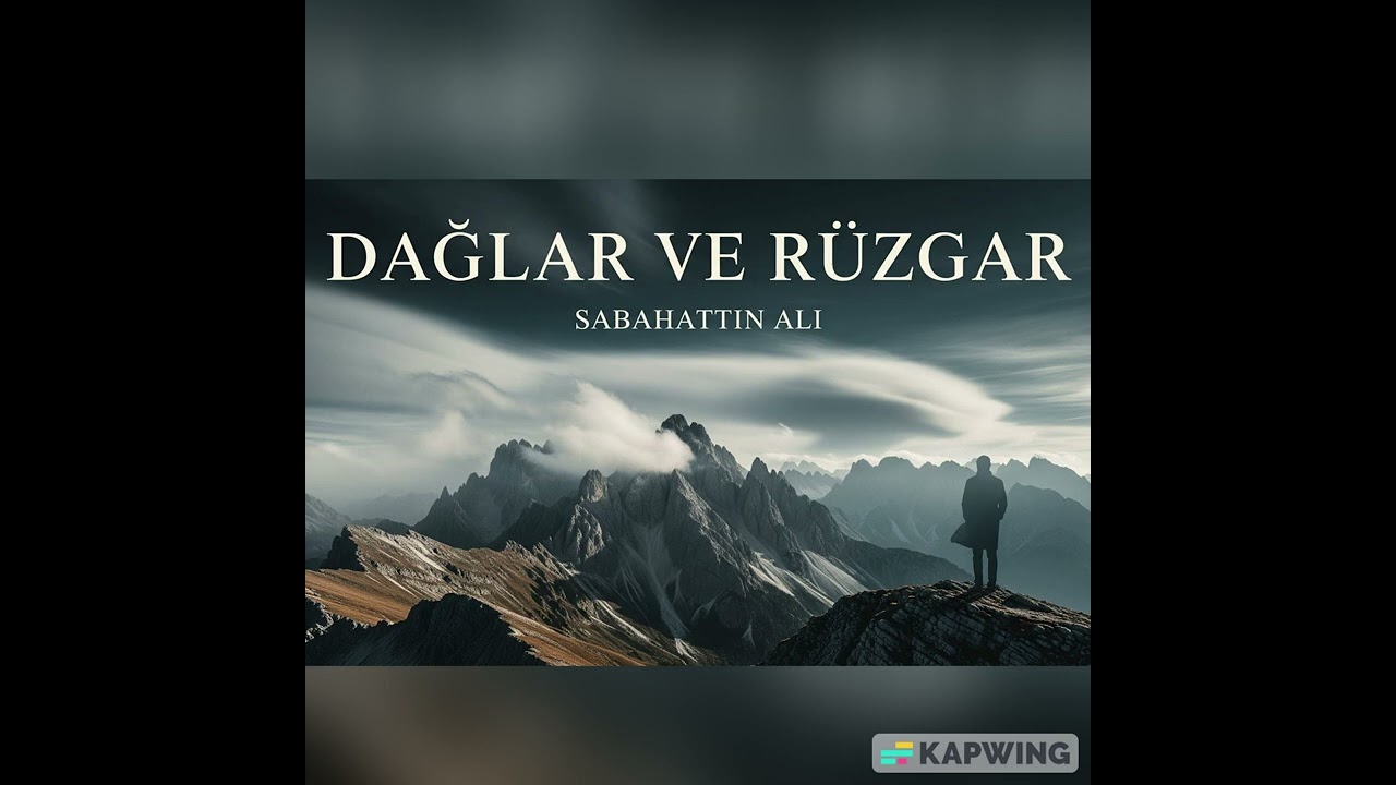 Dağlar ve Rüzgar/ Sabahattin Ali-Şarkı olarak