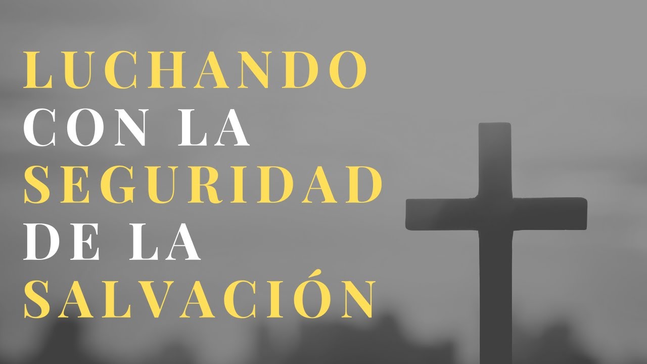 LUCHANDO CON LA SEGURIDAD DE SALVACIÓN - Josef Urban