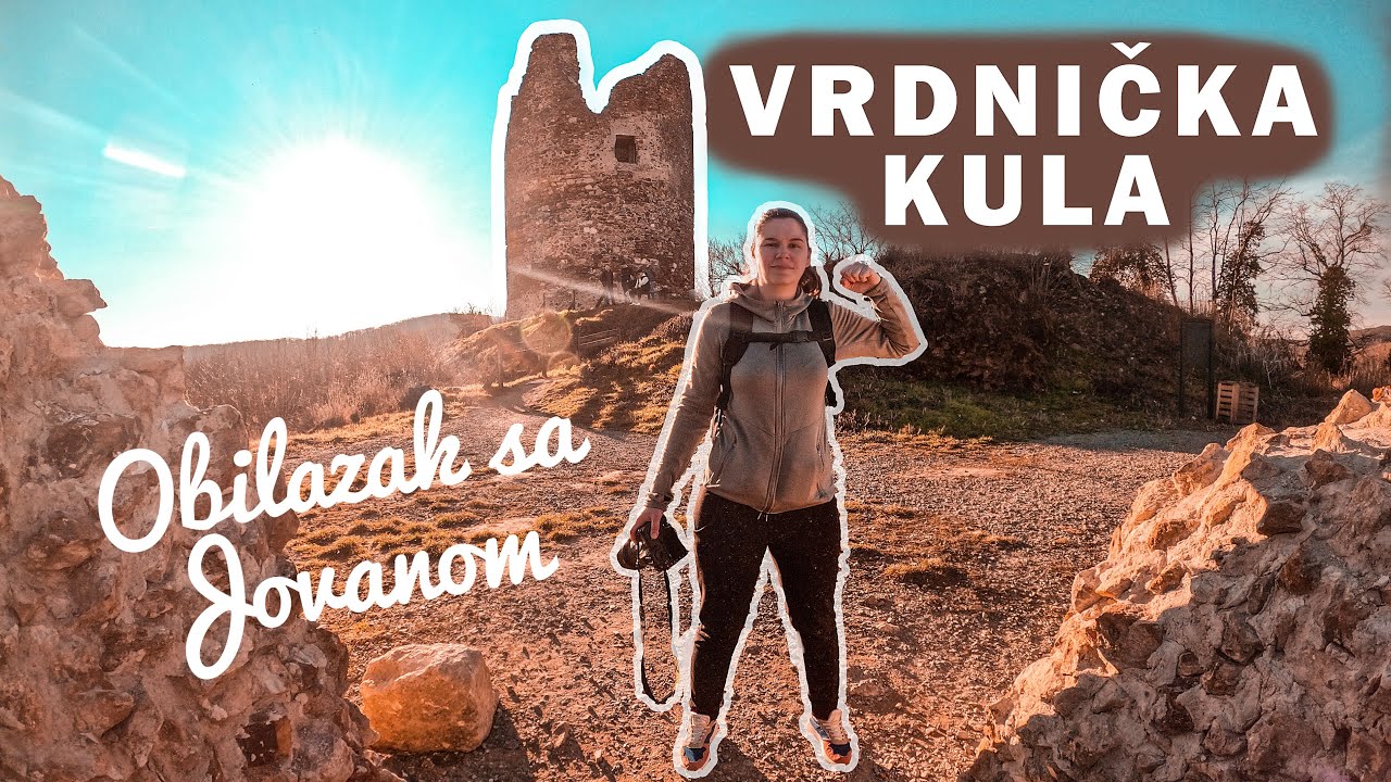 VRDNIČKA KULA - Obilazak sa Jovanom