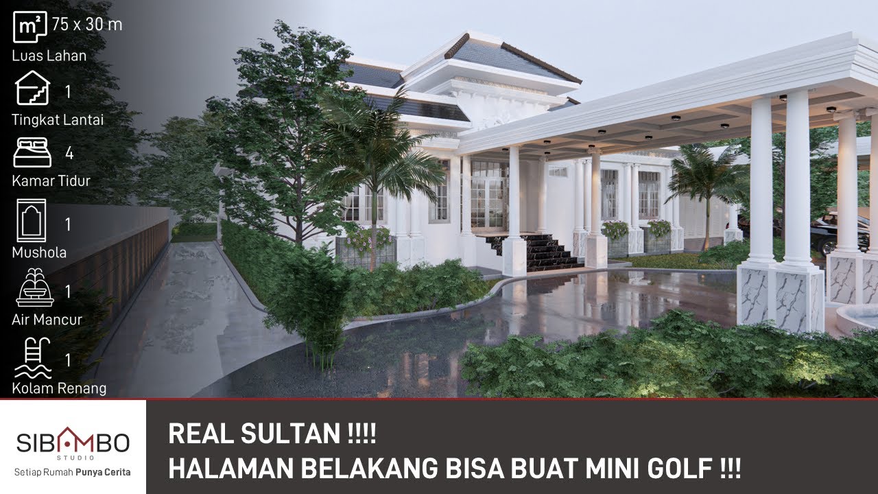 Desain Rumah Mewah Classic 1 Lantai 4 Kamar Tidur di Lahan 30x70 Meter
