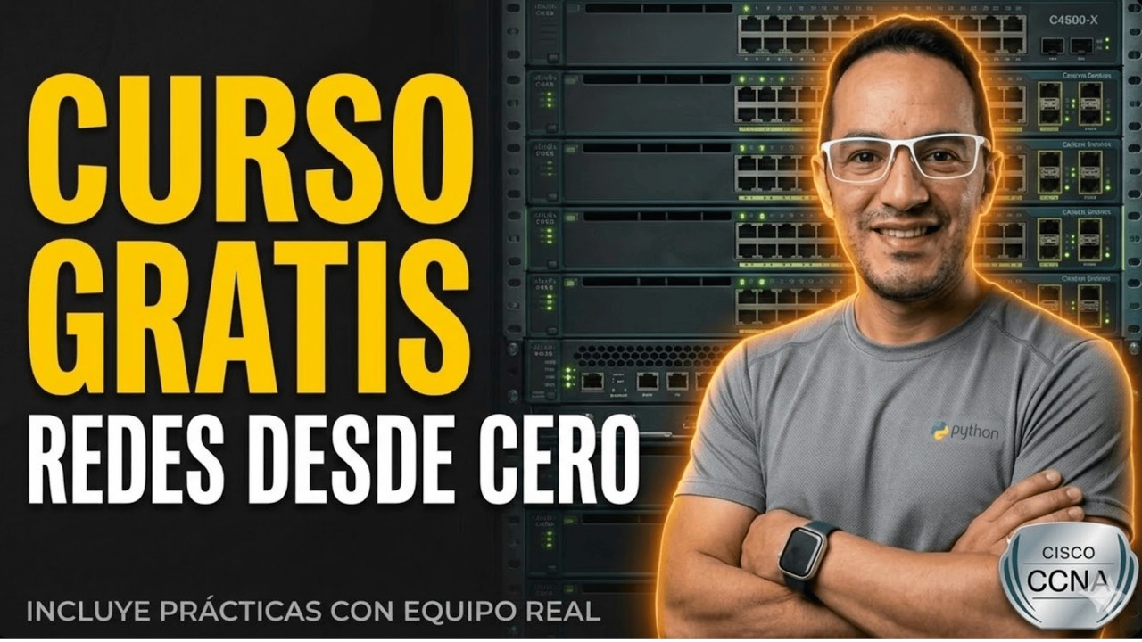Curso CCNA 2026 GRATIS | Redes Desde Cero con Equipos Reales