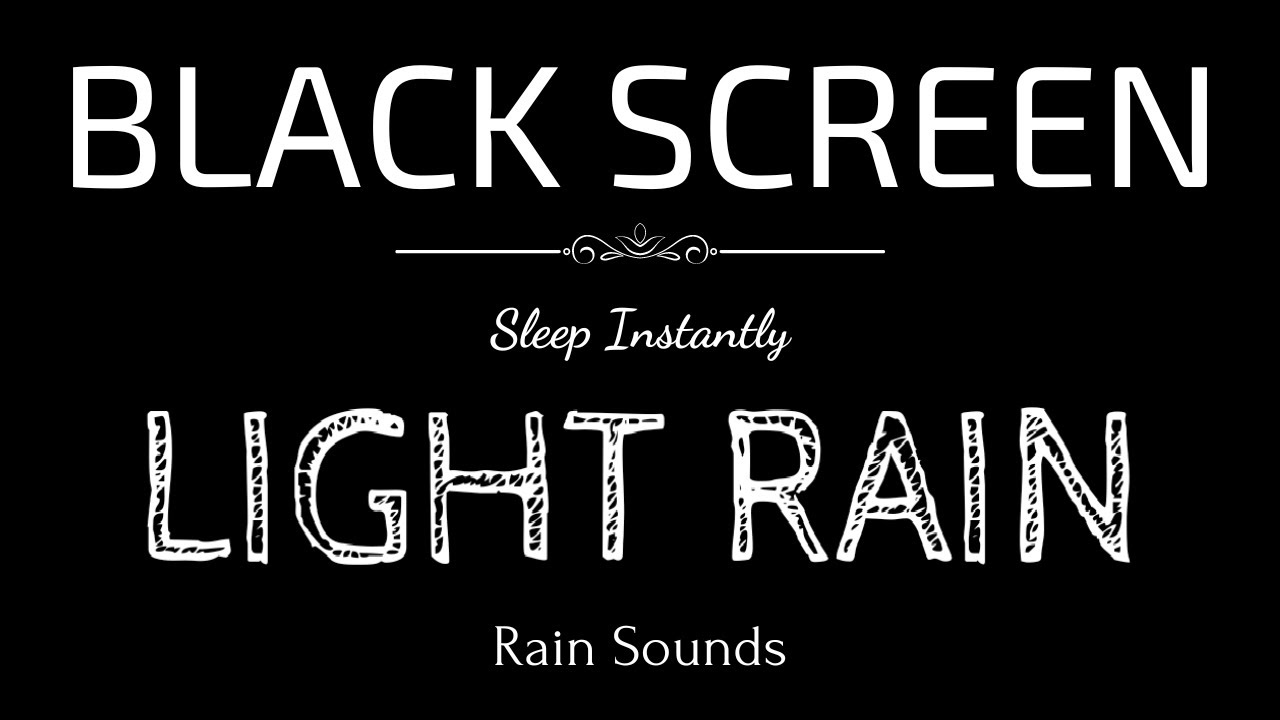 LIGHT RAIN Sounds for Sleeping | Sleep and Relaxation | Nature Sounds | Dark Screen | Black Screen