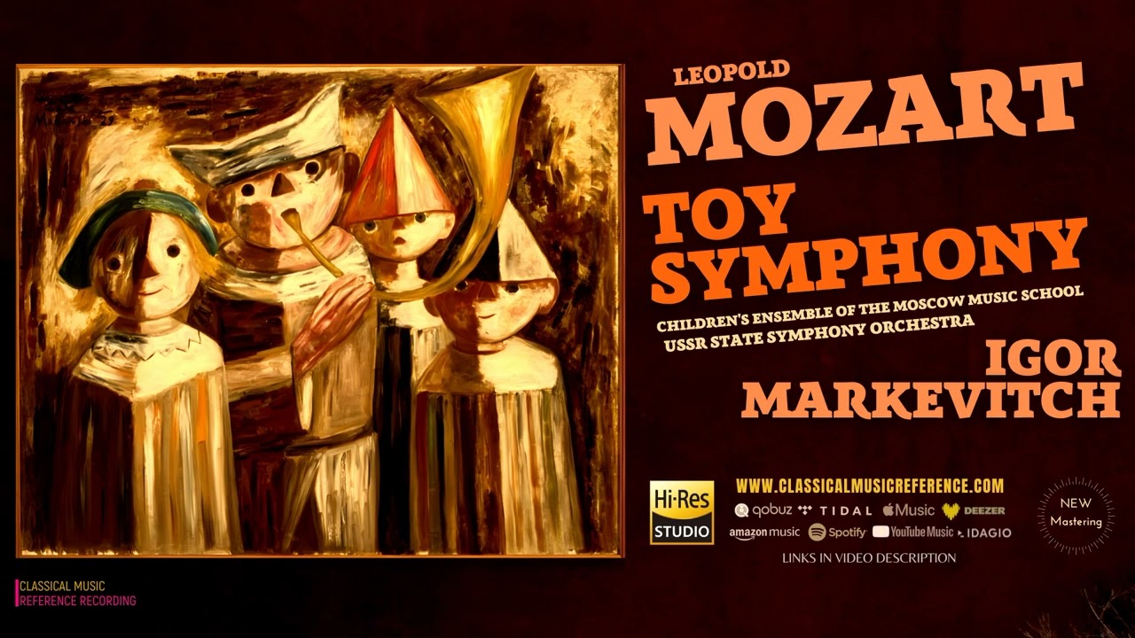 Leopold Mozart: Toy Symphony / Symphonie des jouets (reference record.: Igor Markevitch, Remastered)